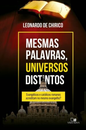 Mesmas palavras, universos distintos