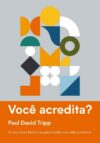 Você acredita?