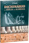 Dicionário da Bíblia de Almeida – 2ª Edição: Almeida Revista e Corrigida (ARC) – Edição Acadêmica