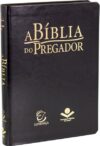 A Bíblia do Pregador – Capa em couro sintético, preto nobre: Almeida Revista e Corrigida (ARC)