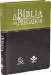 A Bíblia do Pregador – Capa em couro sintético, verde claro e verde escuro: Almeida Revista e Atualizada (ARA)