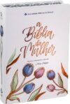 A Bíblia da Mulher Nova Edição – Capa Branca: Nova Almeida Atualizada (NAA)