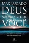 Deus não desiste de você: O que a história de Jacó nos ensina sobre o amor incansável de Deus