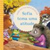 Sofia toma uma atitude: Quando você tiver medo de ser excluído