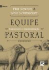 Equipe pastoral: fundamento e implementação