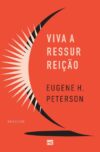 Viva a ressurreição (Nova edição)