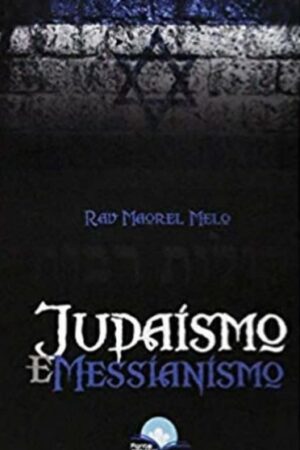 Judaísmo E Messianismo