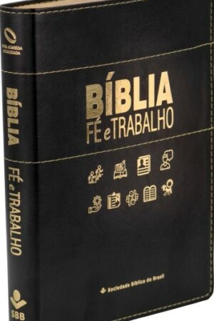 Bíblia Fé e Trabalho: Nova Almeida Atualizada (NAA)