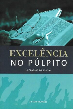 Excelência no púlpito