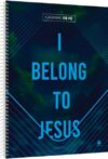 Caderno de Fé – I Belong to Jesus: Universitário