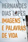 Imagens e palavras de vida: O que os olhos vem o coração sente