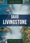 David Livingstone – Série heróis cristãos ontem & hoje