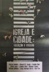 Igreja e Cidade – Vocação e Missão