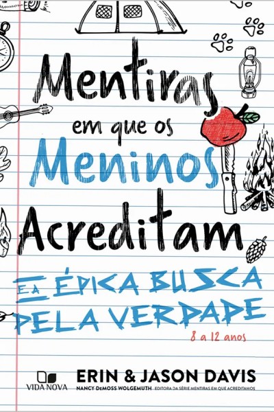 Mentiras em que os meninos acreditam e a épica busca pela verdade - Erin Davis, Jason Davis