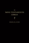 Capa do Novo Testamento Grego: Edição de Leitura, publicado pela Edições Vida Nova, com texto de Tyndale House. Edição de estudo em grego com ajuda de vocabulário e morfologia.