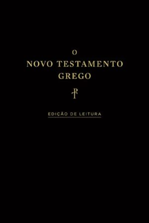 Capa do Novo Testamento Grego: Edição de Leitura, publicado pela Edições Vida Nova, com texto de Tyndale House. Edição de estudo em grego com ajuda de vocabulário e morfologia.