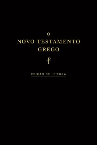 Capa do Novo Testamento Grego: Edição de Leitura, publicado pela Edições Vida Nova, com texto de Tyndale House. Edição de estudo em grego com ajuda de vocabulário e morfologia.