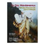 Os Dez Mandamentos: Estudos Devocionais para Crianças – Paulo Anglada – Knox Publicações