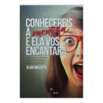 Livro Conhecereis a Mentira e Ela Vos Encantará – Alan Brizotti
