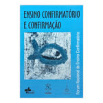 Ensino Confirmatório e Confirmação
