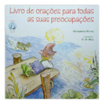 Livro de Orações Para Todas as Suas Preocupações – Michaelene Mundy