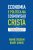 Economia e Política na Cosmovisão Cristã