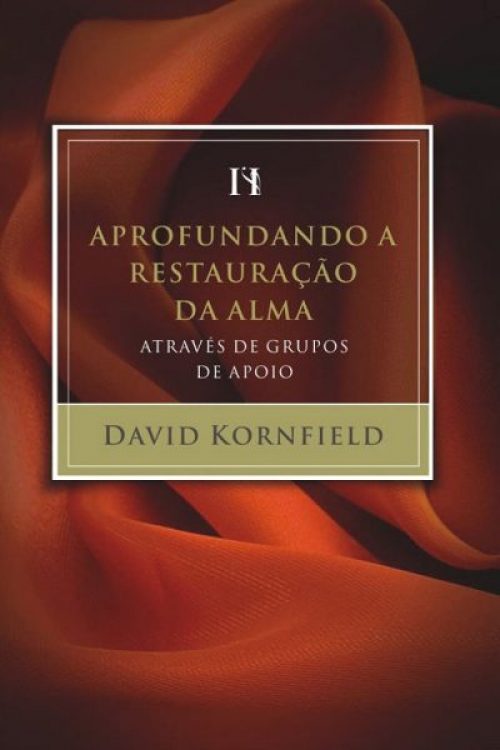Aprofundando a restauração da alma através de grupos de apoio
