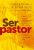 Ser Pastor