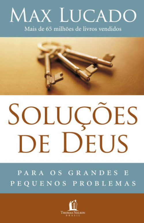 Soluções de Deus: para os grandes e pequenos problemas