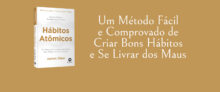 Resenha Completa do Livro “Hábitos Atômicos” de James Clear – Transforme Sua Vida com Hábitos Positivos