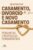 Casamento, divórcio e novo casamento – Perguntas e respostas fundamentais